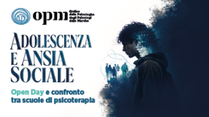 Adolescenza e ansia sociale: confronto tra scuole di psicoterapia e open day